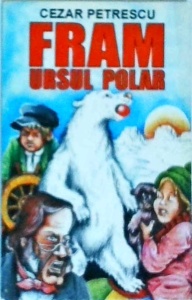 Cezar Petrescu - Fram ursul polar (2000)