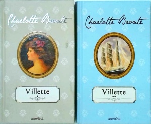 Charlotte Bronte - Villette, 2 volume