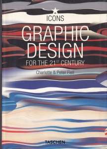 Charlotte & Peter Fiell - Graphic Design for the 21st Century