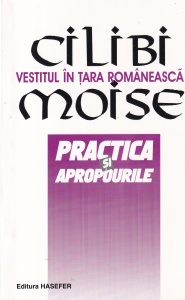 Cilibi Moise - Practica si apropourile. Vestitul in Tara Romaneasca