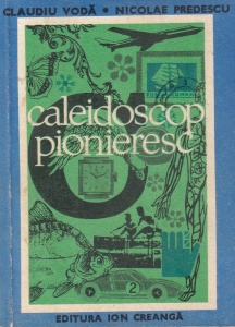 Claudiu Voda, Nicolae Predescu - Caleidoscop pionieresc, volumul 2