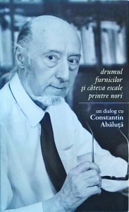 Constantin Abaluta - Drumul furnicilor si cateva escale printre nori