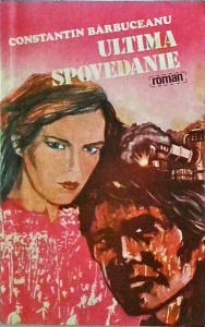 Constantin Barbuceanu - Ultima spovedanie