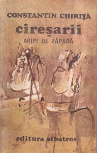 Constantin Chirita - Ciresarii, volumul 4: Aripi de zapada