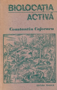Constantin Cojocaru - Biolocatia activa