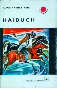 Constantin Streia - Haiducii