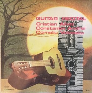 Cristian Alivej, Constantin Andrei, Corneliu Voicescu – Guitar Recital