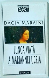 Dacia Maraini - Lunga viata a Mariannei Ucria
