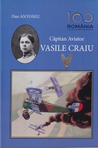 Dan Antoniu - Capitan Aviator Vasile Craiu