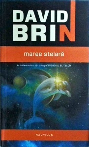 David Brin - Maree stelara. Trilogia Razboiul elitelor, volumul 2