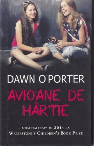 Dawn O'Porter - Avioane de hartie