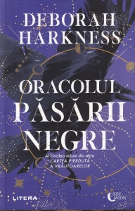 Deborah Harkness - Oracolul pasarii negre