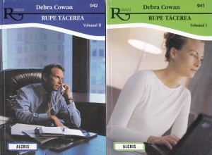 Debra Cowan - Rupe tacerea, 2 volume