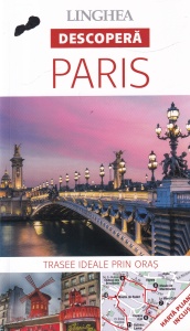 Descopera Paris. Trasee ideale prin oras