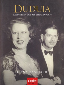 Diana Mandache - Duduia. Scrisori din exil ale Elenei Lupescu