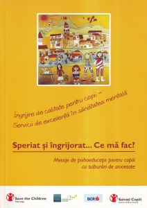 Diana Stanculeanu - Speriat si ingrijorat... Ce ma fac? Mesaje de psihoeducatie pentru copii cu tulburari de anxietate
