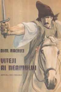 Dim. Rachici - Viteji ai neamului. Cu ilustratii de Romeo Voinescu