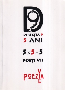 Directia 9 - 5 ani. 5x5+5 Poeti vii. Poezia e vie