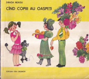 Draga Neagu - Cand copiii au oaspeti