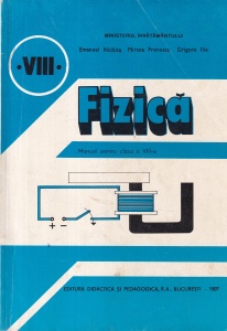 Emanuel Nichita, Mircea Fronescu, Grigore Ilie - Fizica. Manual pentru clasa a VIII-a