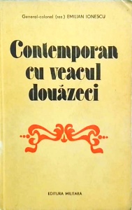 Emilian Ionescu - Contemporan cu veacul douazeci