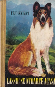 Eric Knight - Lassie se intoarce acasa