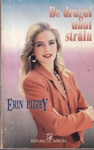 Erin Pizzey - De dragul unui strain