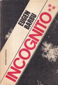 Eugen Barbu - Incognito, volumul 3