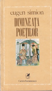 Eugen Simion - Dimineata Poetilor