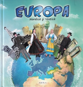 Europa Nordica si Vestica, cu ilustratii de Galfi Eva, Galfi Csaba