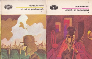 F.M. Dostoievski - Crima si pedeapsa, 2 volume