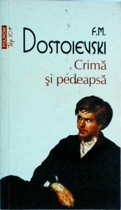 F.M. Dostoievski - Crima si pedeapsa