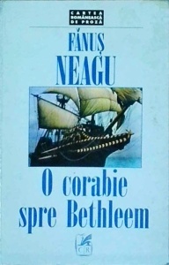 Fanus Neagu - O corabie spre Bethleem