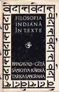 Filosofia indiana in texte. Bhagavad-Gita. Samkhya-Karika. Tarka-Samgraha