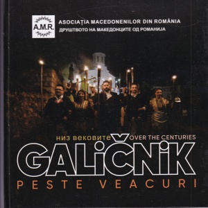 Florin Bogdan Danescu - Galicnik peste veacuri