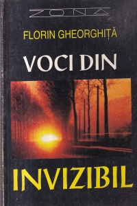 Florin Gheorghita - Voci din invizibil