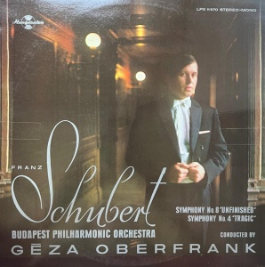 Franz Schubert, Geza Oberfrank, Budapest Philharmonic Orchestra – Symphony No. 8 "Unfinished", Symphony No. 4 "Tragic"