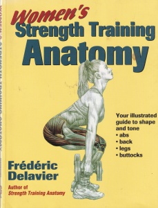 Frederic Delavier - Women's Strength Training Anatomy
