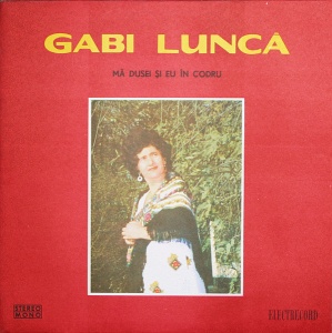 Gabi Lunca – Ma dusei si eu in codru