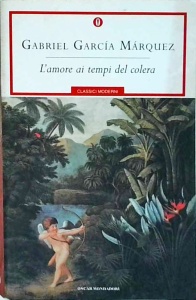 Gabriel Garcia Marquez - L'amore ai tempi del colera