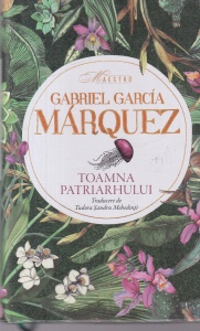 Gabriel Garcia Marquez - Toamna Patriarhului (2024)