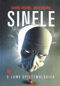 Gabriel Vacariu, Mihai Vacariu - Sinele. O lume epistemologica