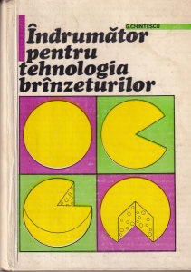 George Chintescu - Indrumator pentru tehnologia branzeturilor
