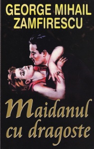 George Mihail Zamfirescu - Maidanul cu dragoste