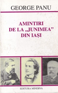 George Panu - Amintiri de la "Junimea" din Iasi