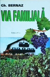 Gh. Bernaz - Via Familiala