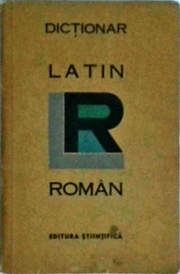 Gheorghe Gutu - Dictionar Latin Roman