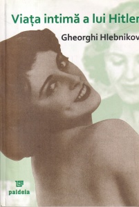 Gheorghi Hlebnikov - Viata intima a lui Hitler