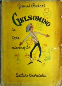 Gianni Rodari - Gelsomino in tara mincinosilor
