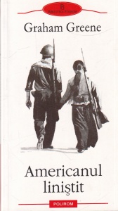 Graham Greene - Americanul linistit